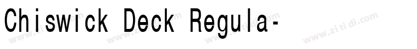 Chiswick Deck Regula字体转换 Chiswick Deck Regula字体转换